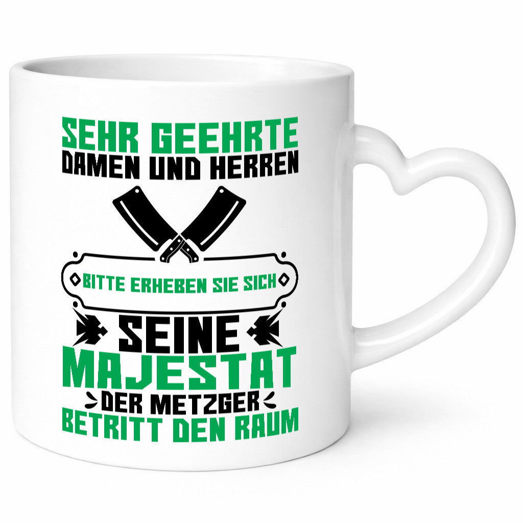 Erheben Sie sich, der Metzer betritt den Raum | Metzger Humor Geschenkidee Tasse