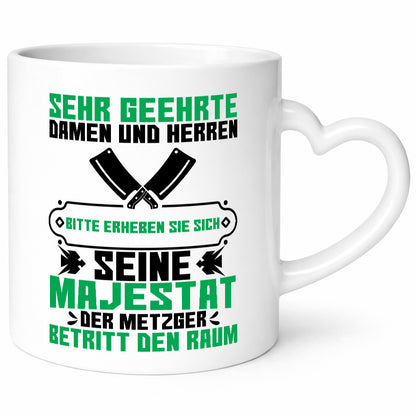 Erheben Sie sich, der Metzer betritt den Raum | Metzger Humor Geschenkidee Tasse