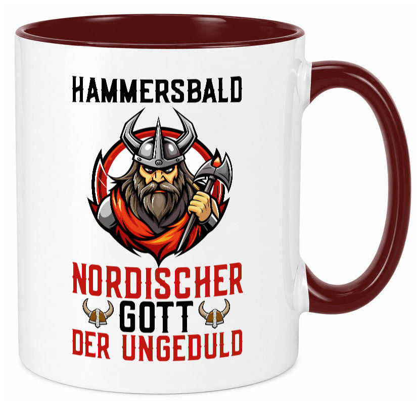 Hammersbald Nordischer Gott der ungeduld Humor Geschenkidee Tasse
