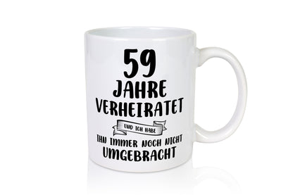 59 Jahre Verheiratet, immer noch am Leben! Humor Geschenkidee Tasse