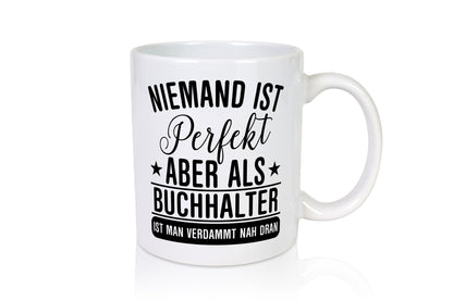 Verdammt nah dran: Buchhalter | Buchhaltung Humor lustiger Spruch Geschenk