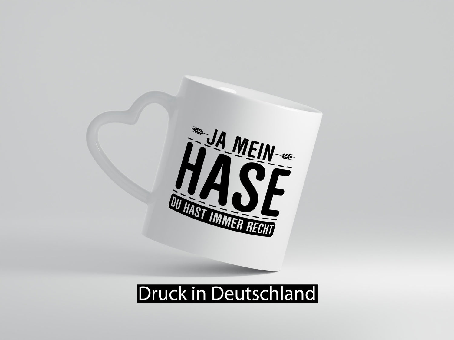 Ja mein Hase du hast immer Recht | Frauen haben Geschenkidee Humor Tasse