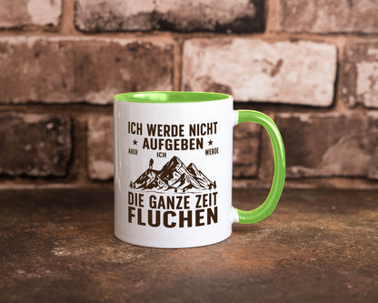 Nicht aufgeben, fluchen | Berge Wanderer v2 Humor Geschenkidee Tasse