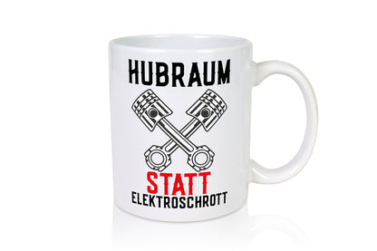 Hubraum statt Elektroschrott | Autofan Verbrennungsmotor Geschenk Humor