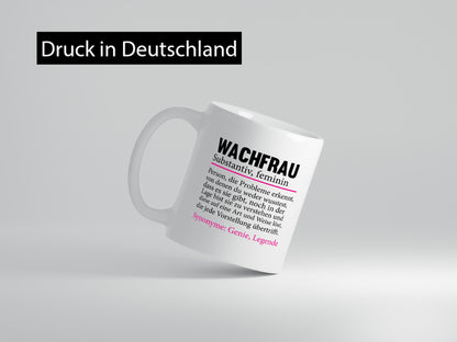 Wachfrau | Wachpersonal Spruch Nachtwächter Geschenk Humor Geschenkidee