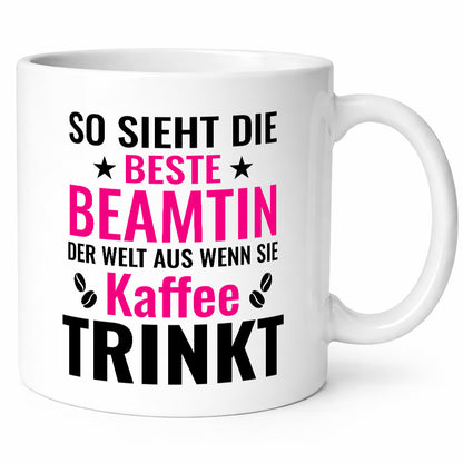 Kaffee trinkt: Beamtin | Verbeamtung Dienst Humor Geschenkidee Tasse