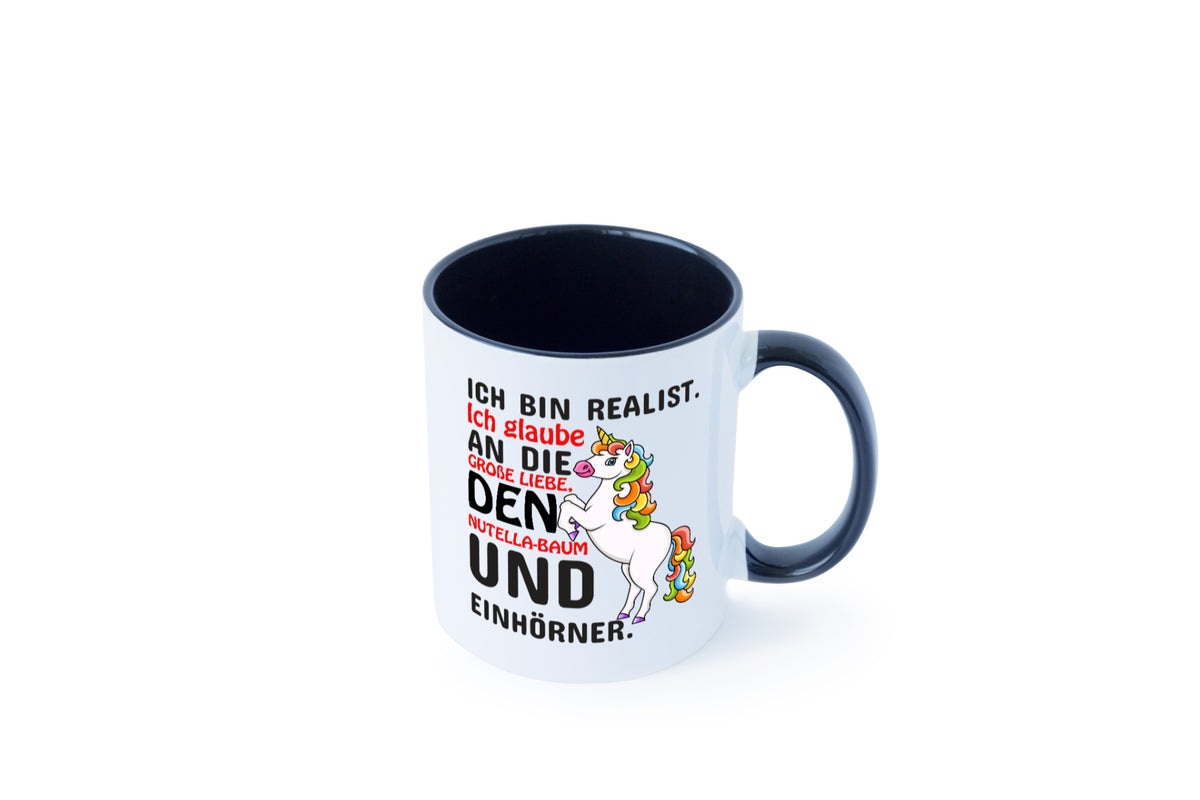 Ich bin Realist | Spruchtasse Einhorn Mädchen lustiger Spruch Geschenk Humor