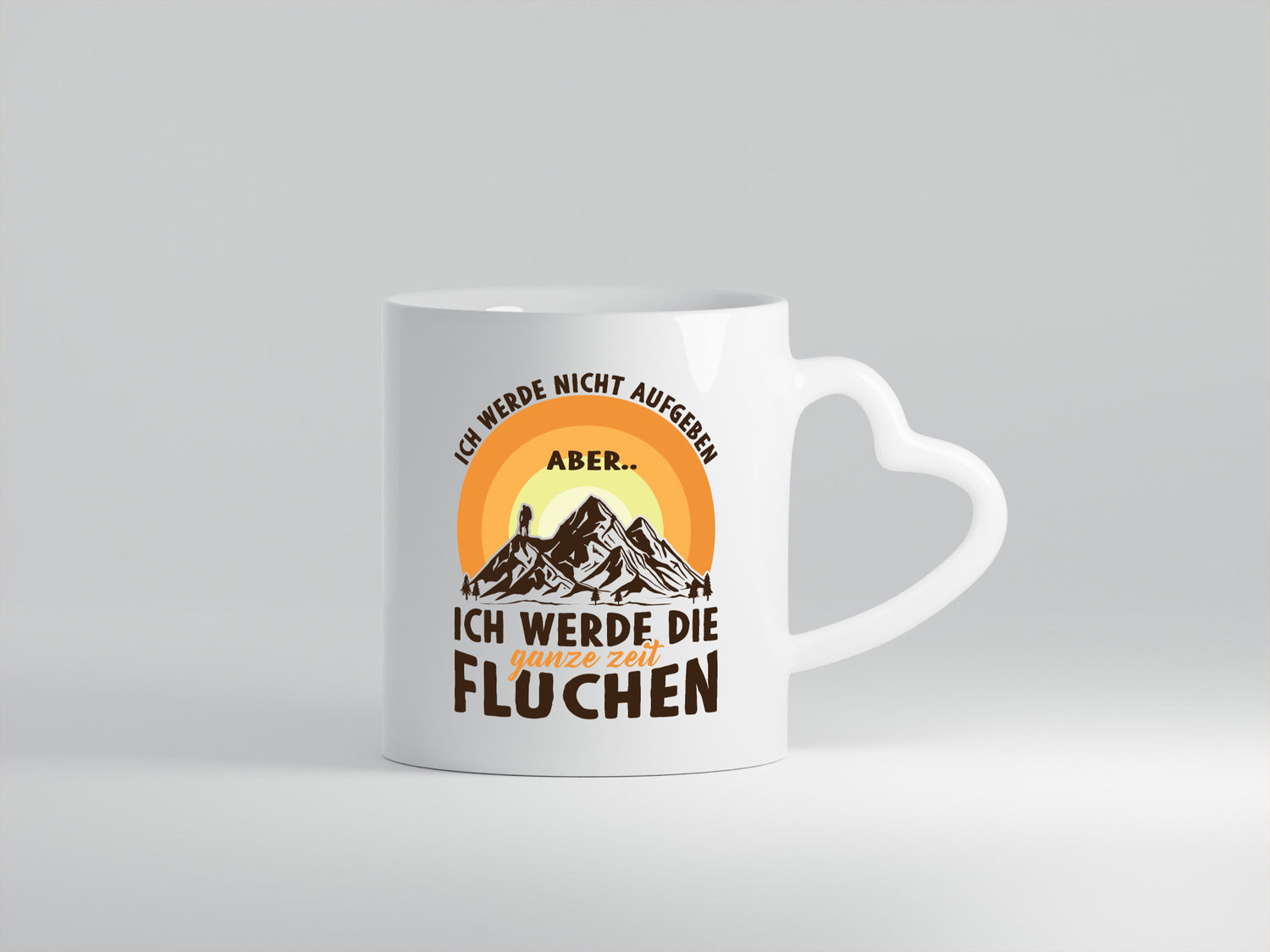 Nicht aufgeben, aber fluchen | Gebirge Mensch lustiger Spruch Geschenk Humor