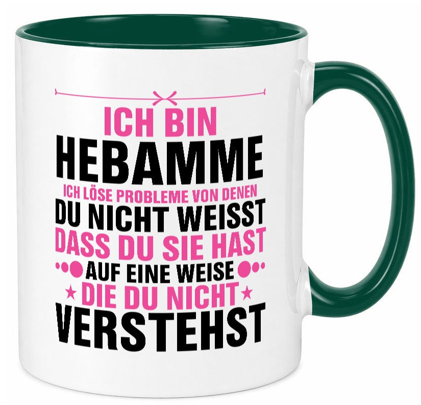 Löse Probleme: Hebamme | Geburtshilfe v2 Geschenkidee Humor Tasse