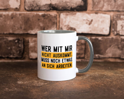 Wer mit mir nicht auskommt | Selbstbewusst lustiger Spruch Geschenk Humor