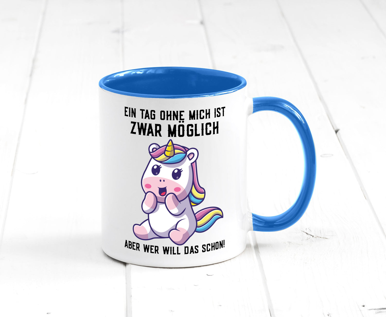 Ein Tag ohne mich ist möglich | süßes Einhorn Comic Geschenk Humor Geschenkidee