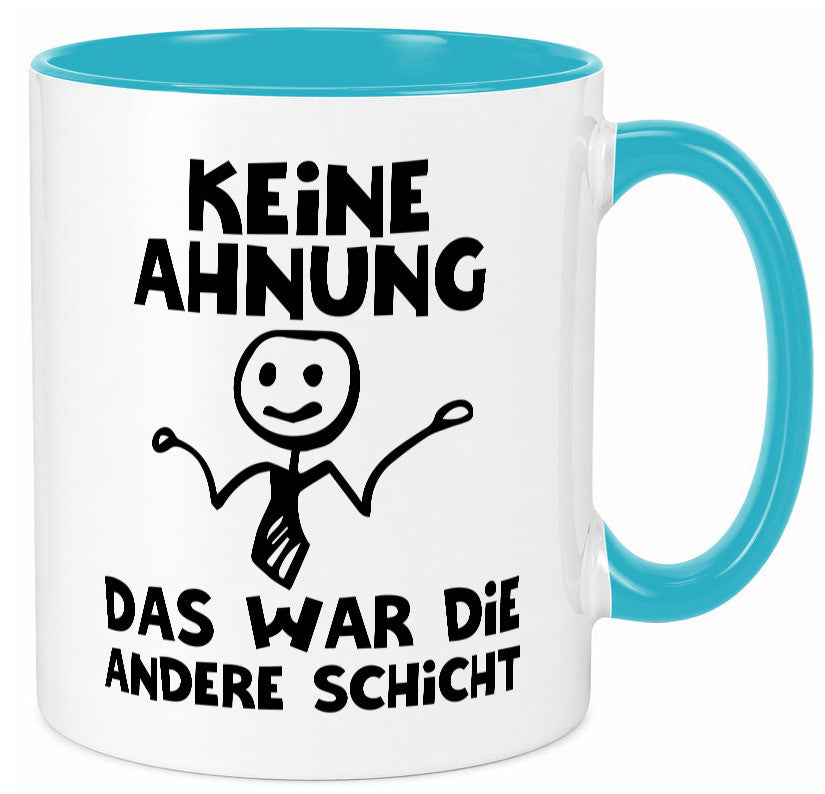 Das war die andere Schicht | Arbeit Mitarbeiter lustiger Spruch Geschenk