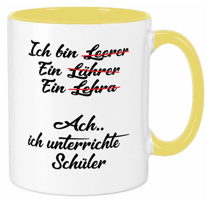 Ich bin Lehrerin | unterrichte Schüler Schule lustig Humor Geschenkidee Tasse