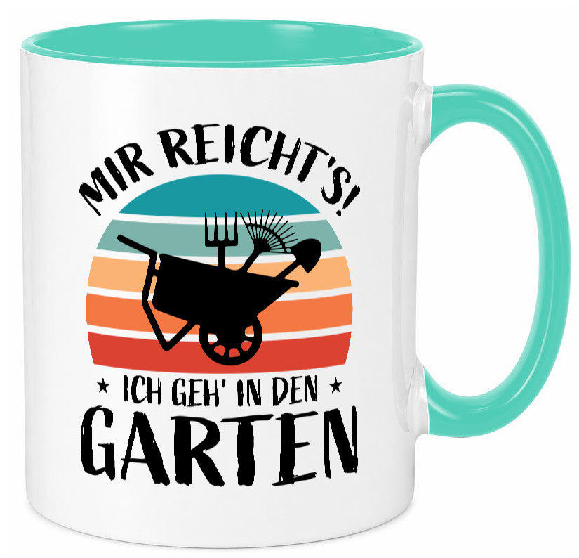 Mir reichts ich geh in den Garten | Gartenarbeit lustiger Spruch Geschenk Tasse