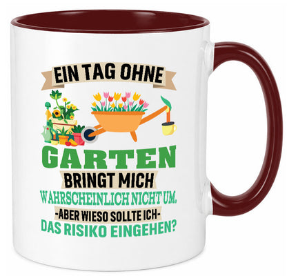 Ein Tag ohne Garten | bringt mich nicht um Gärtner Humor Geschenkidee Tasse