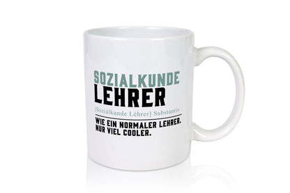 Sozialkundelehrer | Lehrer Unterricht Lieblingslehrer Geschenkidee Humor Tasse