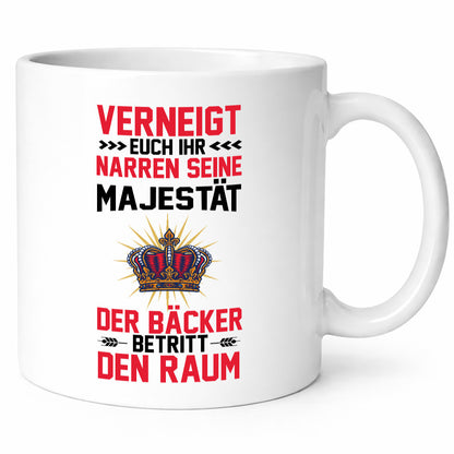 Verneigt euch ihr Narren der Bäcker betritt den Raum lustiger Spruch Geschenk