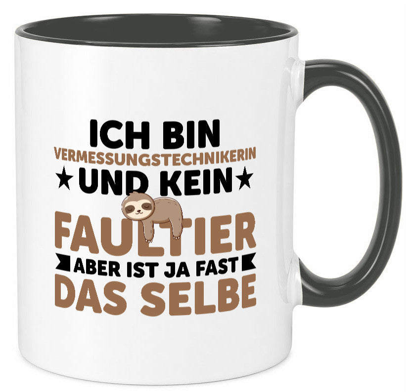 Ich bin kein Faultier: Vermessungstechnikerin | Techniker v2 lustiger Spruch