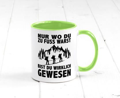 Wo du zu Fuss warst, bist gewesen | Wanderer Berge lustiger Spruch Geschenk
