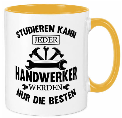 Studieren kann jeder | Handwerker nur die besten handwerk lustig Humor