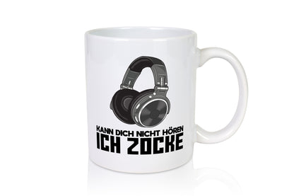 Kann dich nicht Hören | Zocker Gamer lustig Humor Geschenkidee Geschenk Tasse