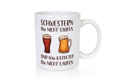 Schwestern die nicht saufen, Katheder laufen | Gläser lustiger Spruch Geschenk