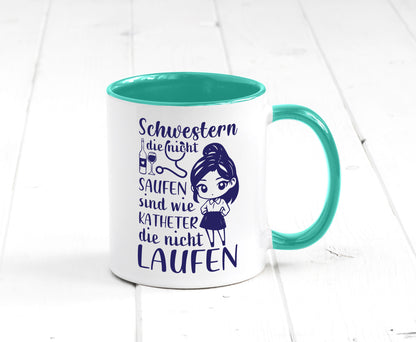 Schwestern die nicht saufen | Krankenschwester Alkolhol Geschenkidee Humor Tasse