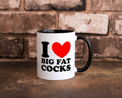 I love big Fat Cocks v2 Geschenk Humor Geschenkidee lustiger Spruch Tasse