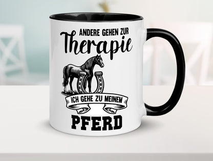 Andere gehen zur Therapie ich gehe zu meinem Pferd Humor Geschenkidee Tasse