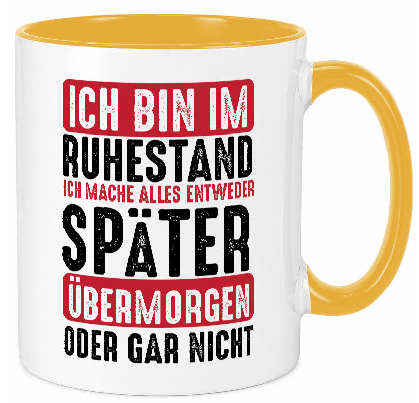 Ich mache alles später oder gar nicht | Rentner Ruhestand Geschenkidee Jubiläum
