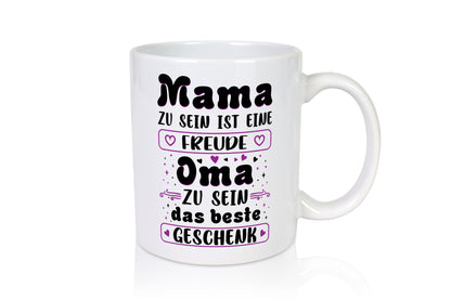 Oma zu sein ist das Beste Geschenk | Muttertag Mama lustiger Spruch Familie