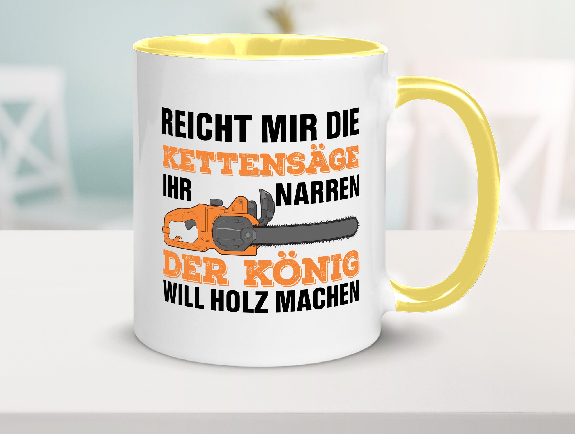 Der könig will Holz machen | Holzfäller Kettensäge Humor Geschenkidee Tasse