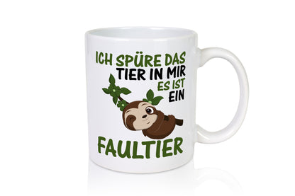 Ich spüre das Tier in mir | Faultier Faul sein lustig Tierliebhaber Humor