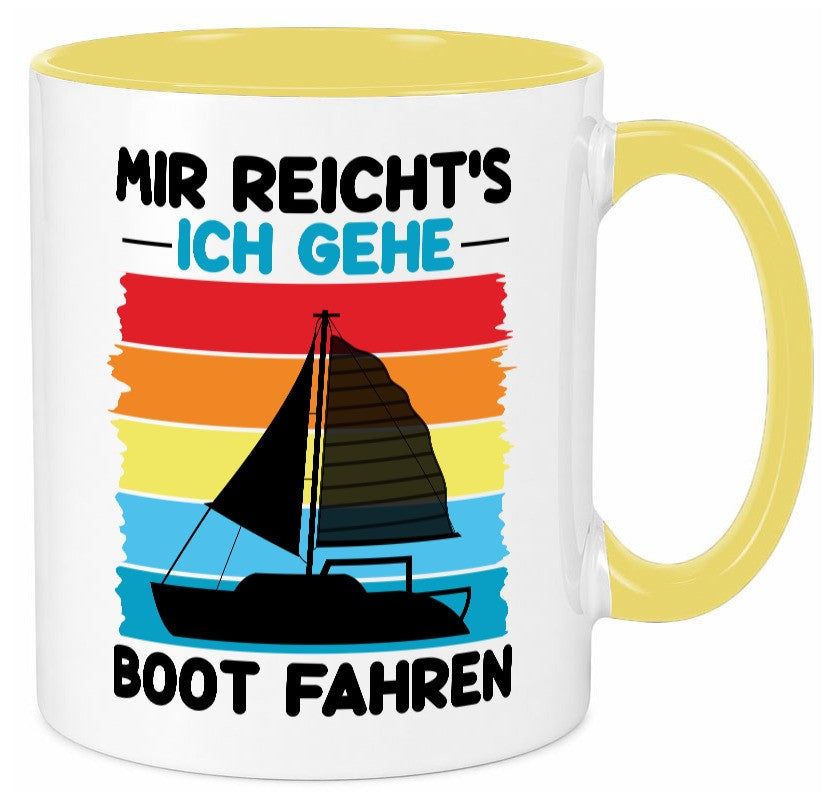 Mir reichts ich geh Boot Fahren | Bootsfahrer Motorboot v2 Humor Geschenkidee Tasse