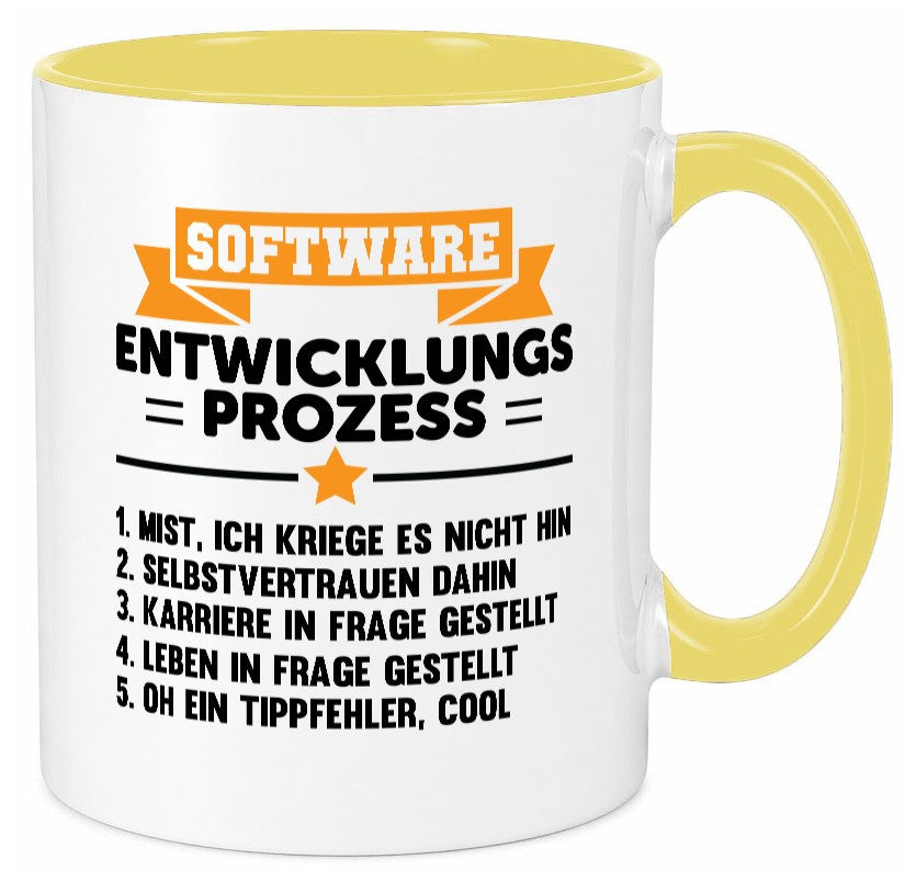 Software, Entwicklung, Prozess | Humor Spaß Witz lustiger Spruch Geschenk Tasse