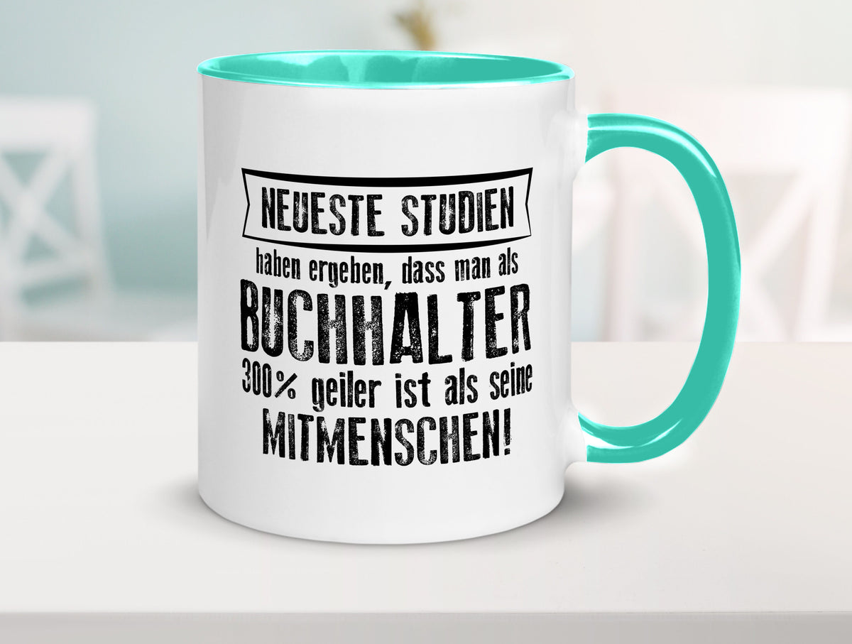 Neuste Studien: Buchhalter | Buchhaltung Humor Geschenkidee Tasse