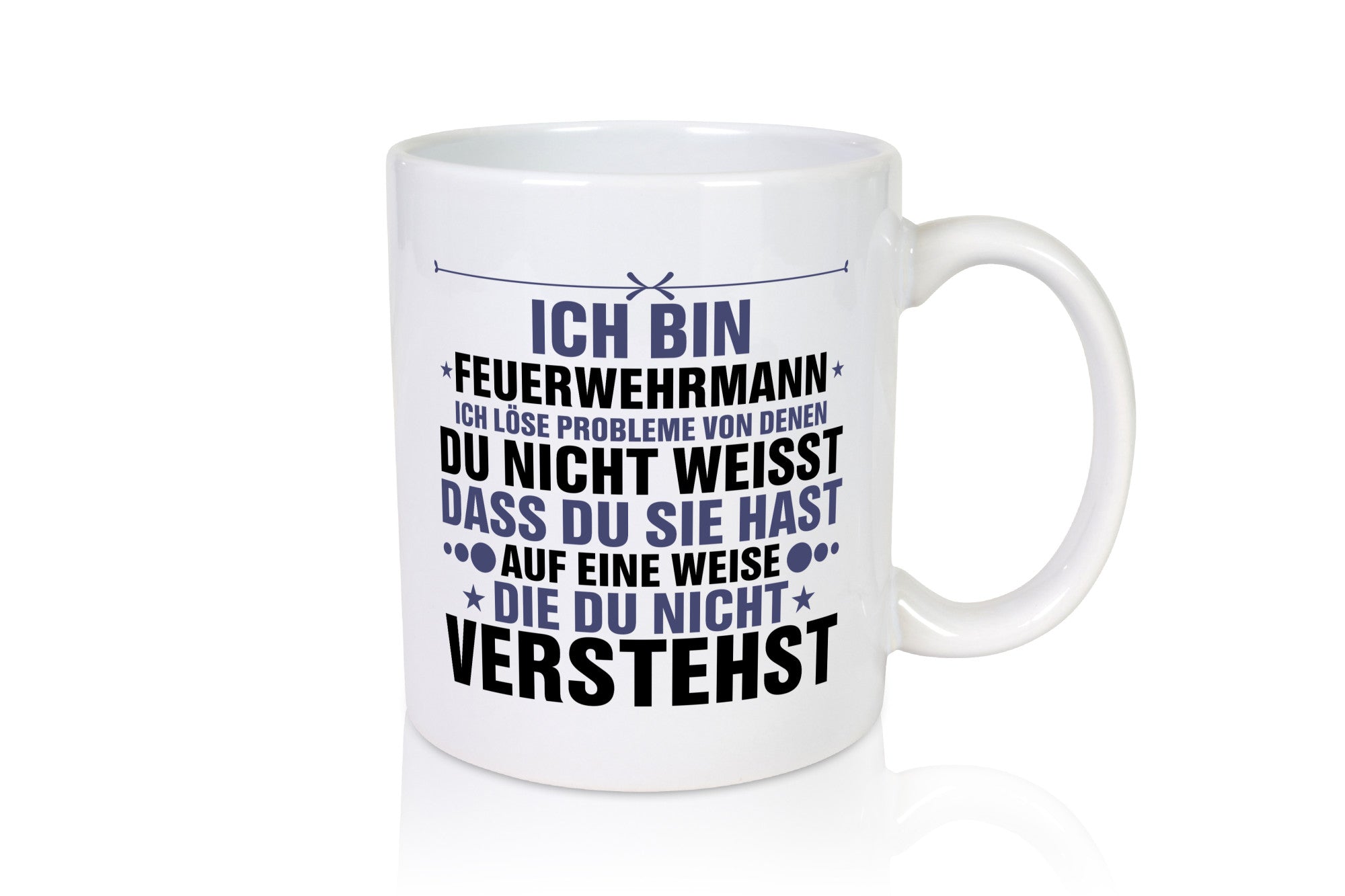 Probleme lösen: Feuerwehrmann | Feuerwehr lustig Humor Geschenkidee Geschenk