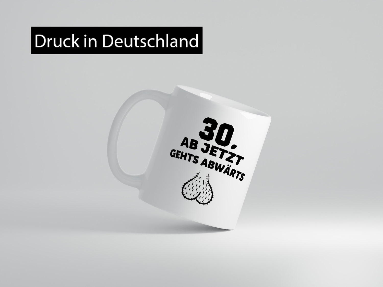 30 Jahre alt | Ab jetzt gehts abwärts lustiger Spruch Geschenk Humor