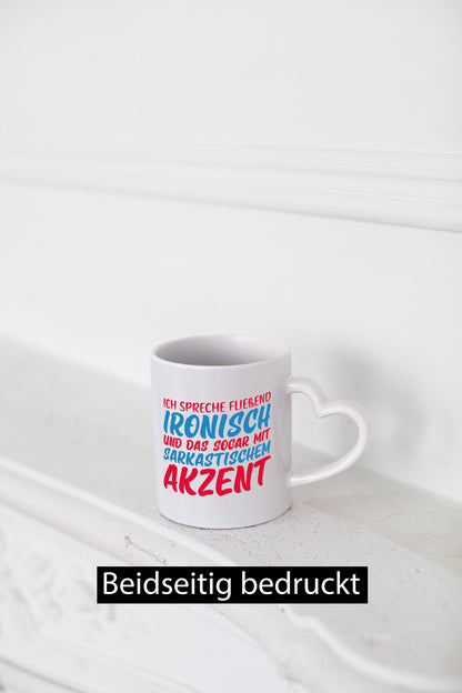 Spreche fließend ironisch | Sarkasmus lustiger Spruch Geschenk Humor