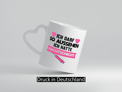 Ich darf so aussehen | Nachtschicht Krankenschwester lustig Humor Geschenkidee