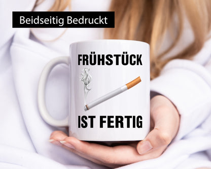 Frühstück ist Fertig | Zigarette Nikotin Raucher lustiger Spruch Geschenk Humor