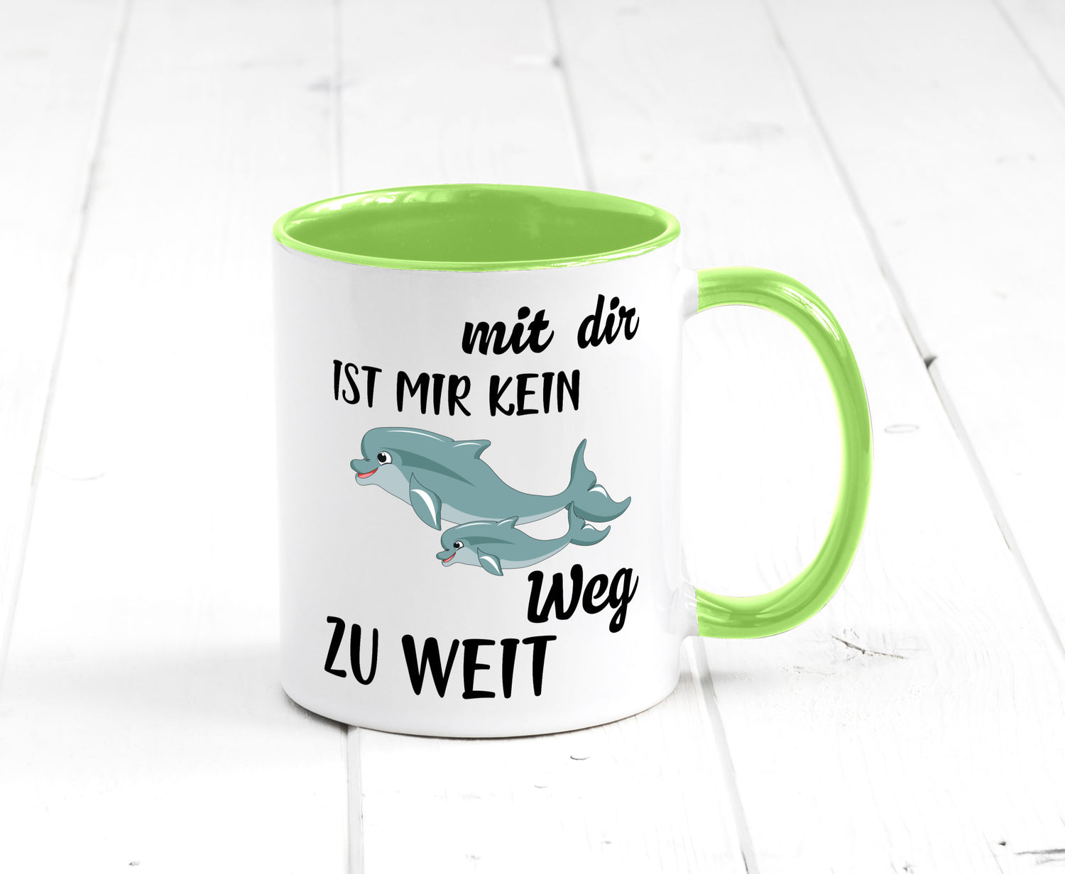 Mir dir ist kein weg zu weit | Delphin Beste Freunde Humor Geschenkidee Tasse