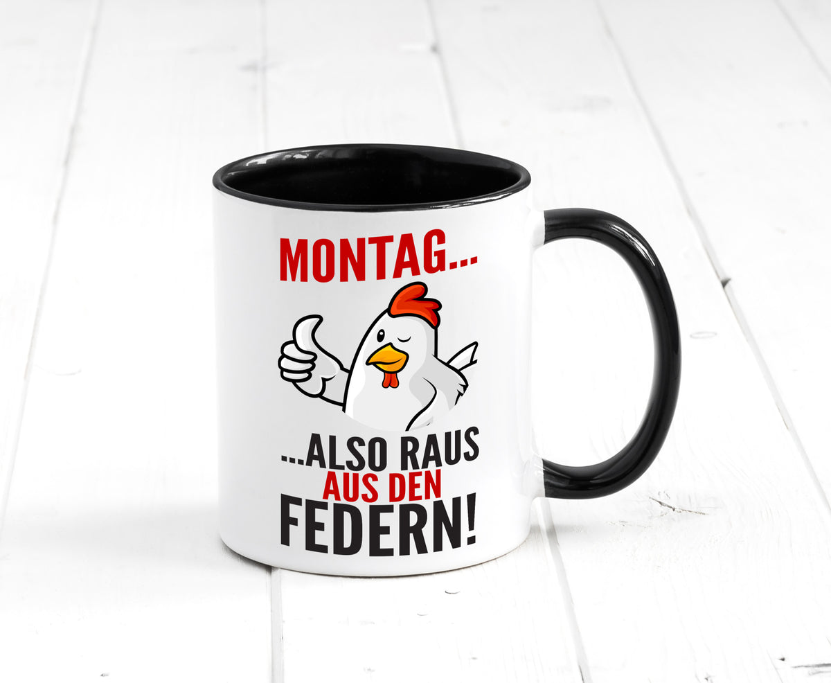 Montag raus ausden Federn | Hühnerstall Bauer lustiger Spruch Geschenk Humor Tasse
