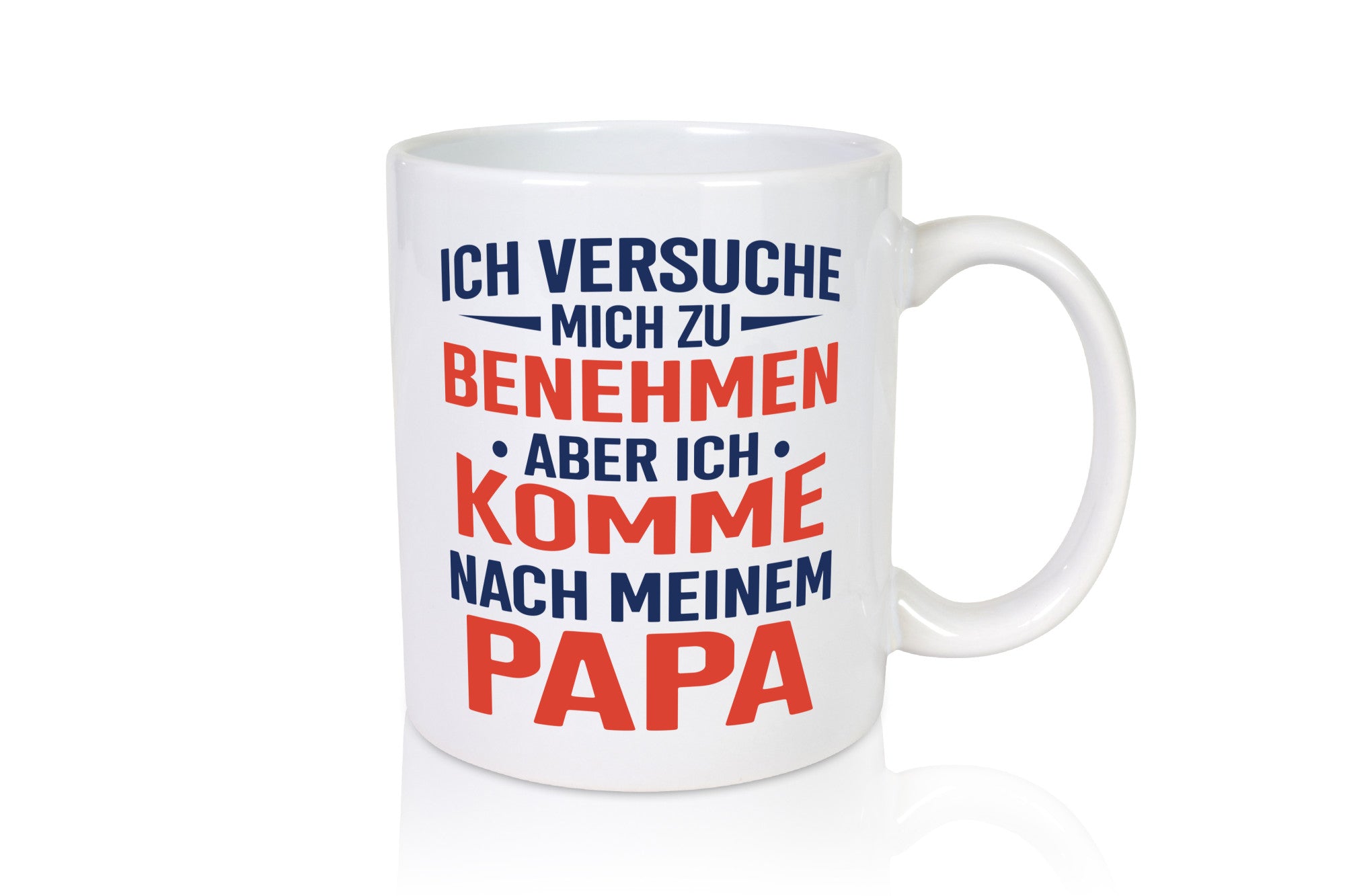 Ich komme nach Papa | und Sohn Bester lustig Familie Geschenkidee Geschenk Tasse