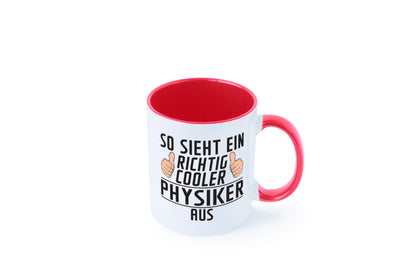 Richtig Cooler Physiker | Physik Geschenkidee Humor Tasse