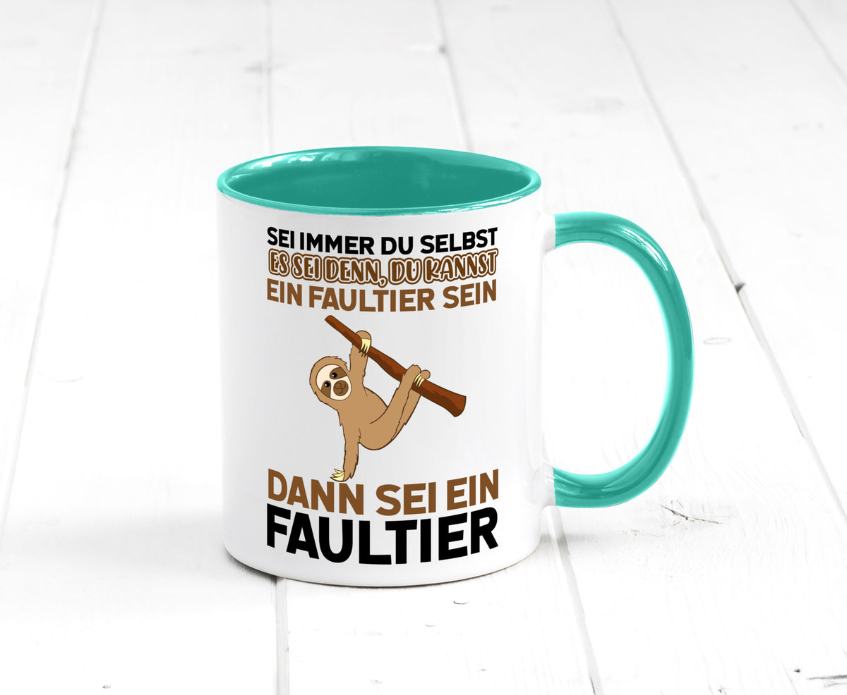 Sei du selbst Humor Geschenkidee Tasse