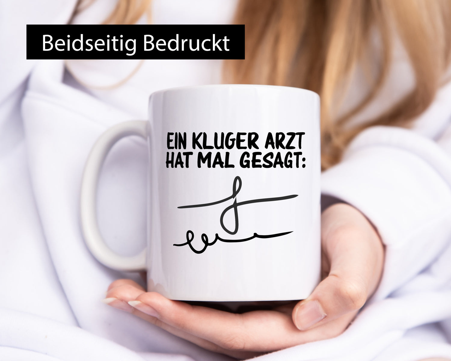 Ein kluger Arzt hat mal gesagt | Unterschrift Ärztewitz lustiger Spruch