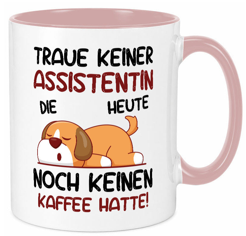 Traue keiner Assistentin | Assistenz Hilfskraft Humor Geschenkidee Tasse