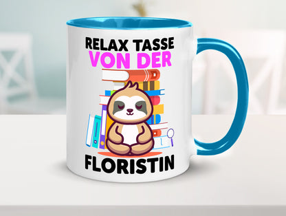 Relax Tasse: Floristin | Blumen Verkäuferin Humor Geschenkidee Tasse