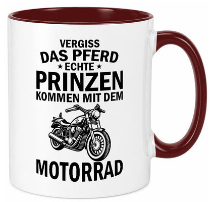 Vergiss das Pferd echte Prinzen kommen mit dem Motorrad v2 Geschenkidee Humor Tasse